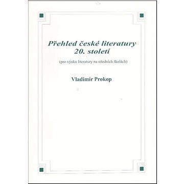 Přehled české literatury 20. století (8595637000131)