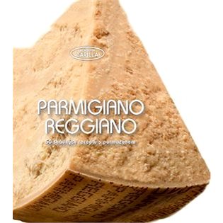 Parmigiano reggiano 50 snadných receptů (978-80-206-1545-9)