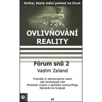 Fórum snů 2: Ovlivňování reality IX. (978-80-8100-153-6)