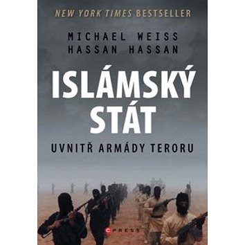 Islámský stát: Uvnitř armády teroru (978-80-264-0883-3)