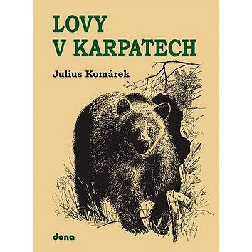 Lovy v Karpatech (978-80-7322-190-4)