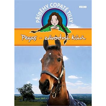 Příběhy copaté Tilly Pegas-závodní kůň (978-80-7433-117-6)
