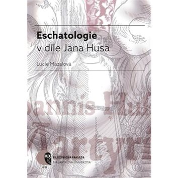 Eschatologie v díle Jana Husa (978-80-210-7953-3)