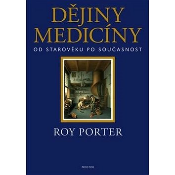Dějiny medicíny: Od starověku po současnost (978-80-7260-324-4)