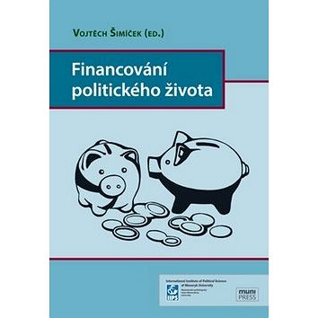 Financování politického života (978-80-210-7994-6)