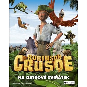 Robinson Crusoe Na ostrově zvířátek (978-80-253-2671-8)