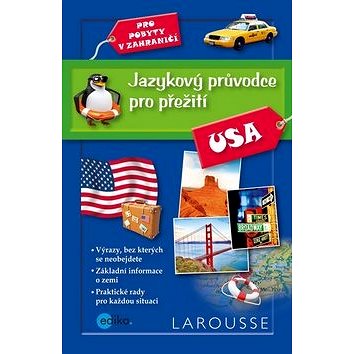 Jazykový průvodce pro přežití USA: Pro pobyty v zahraničí (978-80-266-0873-8)