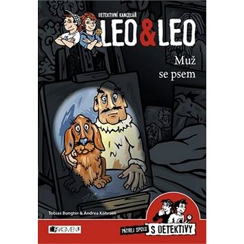 Detektivní kancelář Leo & Leo Muž se psem: Pátrej spolu s detektivy (978-80-253-2710-4)