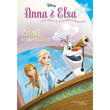 Anna & Elsa Žhavé dobrodružství (978-80-252-3625-3)