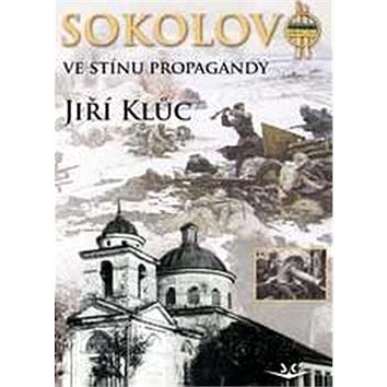 Sokolovo ve stínu propagandy (978-80-87567-85-2)