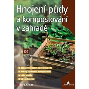 Hnojení půdy a kompostování v zahradě (978-80-247-5848-0)
