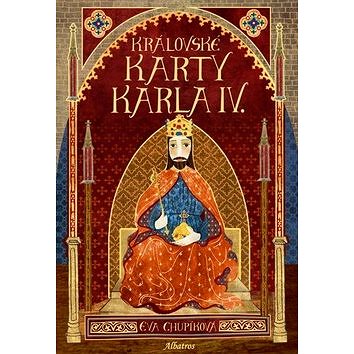 Královské karty Karla IV.: obsahuje karty (978-80-00-04298-5)