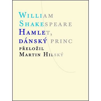Hamlet, dánský princ (978-80-7108-360-3)