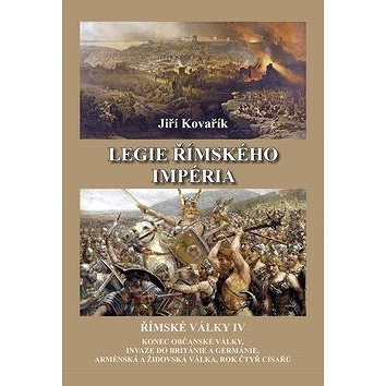 Legie římského impéria: Římské války IV (978-80-7497-133-4)