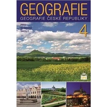 Geografie 4 pro střední školy: Geografie České republiky (978-80-7235-571-6)