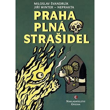 Praha plná strašidel (978-80-7557-017-8)