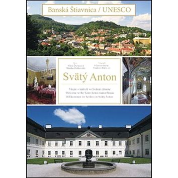Svätý Anton: Banská Štiavnica/Unesco (978-80-89850-12-9)