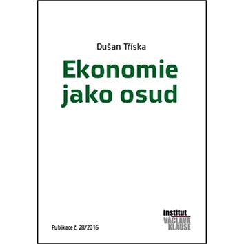 Kniha Ekonomie jako osud (978-80-7542-017-6)