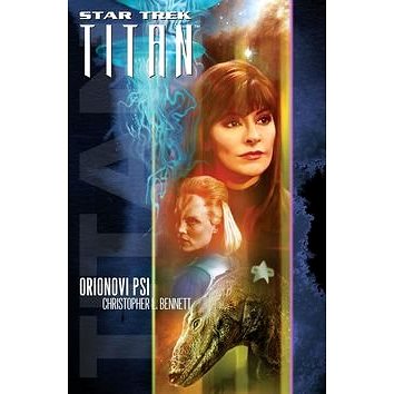 Star Trek Titan Orionovi psi (978-80-7193-404-2)