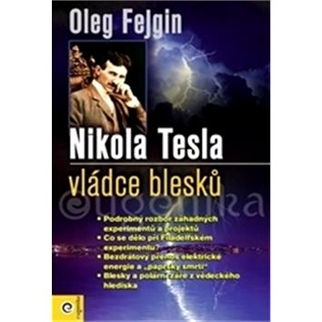 Nikola Tesla vládce blesku (978-80-8100-266-3)