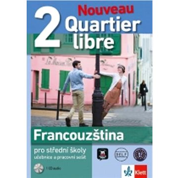 Quartier Libre 2 Nouveau pro střední školy: učebnice, pracovní sešit (978-80-7397-172-4)