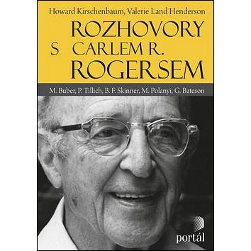 Rozhovory s Carlem R. Rogersem: M. Buber, P. Tillich, B. F. Skinner, M. Polanyi, G. Bateson (978-80-262-1109-9)