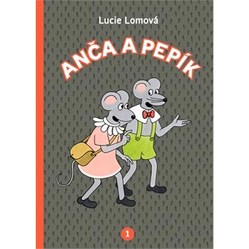 Anča a Pepík 1 (978-80-7252-613-0)