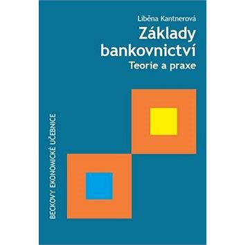 Základy bankovnictví: Teorie a praxe (978-80-7400-595-4)