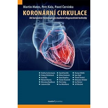 Koronární cirkulace: Od koronární fyziologie po moderní diagnostické techniky (978-80-7345-487-6)