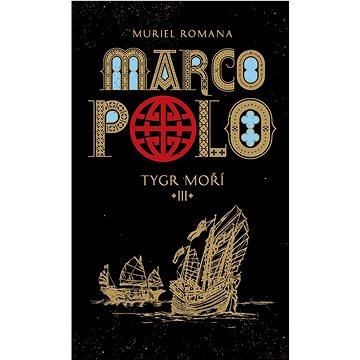 Marco Polo III: Tygr moří (978-80-7529-210-0)