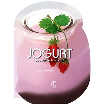 Jogurt 50 snadných receptů (978-80-206-1615-9)