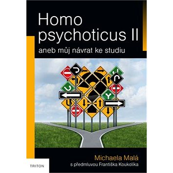 Homo psychoticus II: aneb můj návrat ke studiu (978-80-7553-147-6)