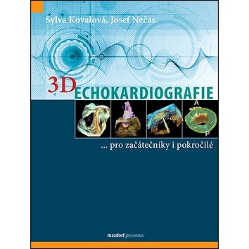 Kniha 3D Echokardiografie: …pro začátečníky i pokročilé (978-80-7345-508-8)
