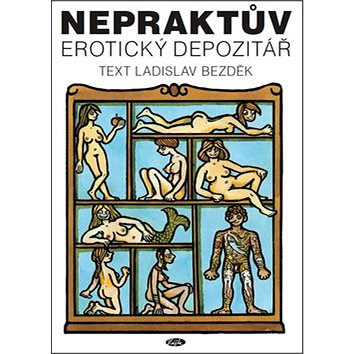 Kniha Nepraktův erotický depozitář (978-80-86631-72-1)