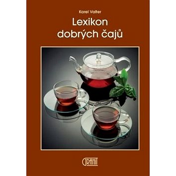 Kniha Lexikon dobrých čajů (978-80-7296-103-0)
