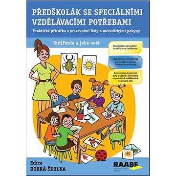 Kniha Předškolák se speciálními vzdělávacími potřebami: Praktická příručka s pracovními listy a meto (978-80-7496-271-4)