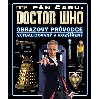 Doctor Who Obrazový průvodce seriálem Pán času (978-80-7529-223-0)