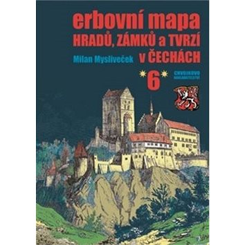 Kniha Erbovní mapa hradů, zámků a tvrzí v Čechách 6 (978-80-86183-75-6)