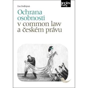 Kniha Ochrana osobnosti v common law a českém právu (978-80-7502-164-9)