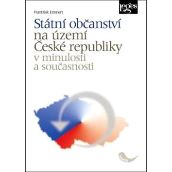 Kniha Státní občanství na území České republiky v minulosti a současnosti (978-80-7502-163-2)