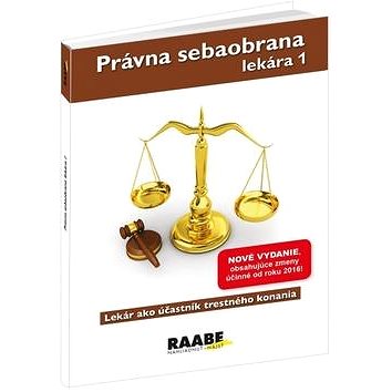 Právna sebaobrana lekára 1 (978-80-8140-247-0)