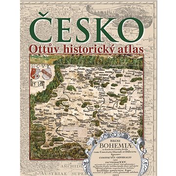 Česko Ottův historický atlas (978-80-7451-588-0)