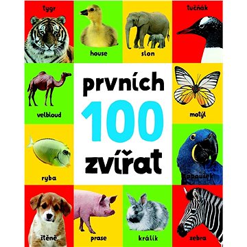 Prvních 100 zvířat (978-80-256-1962-9)