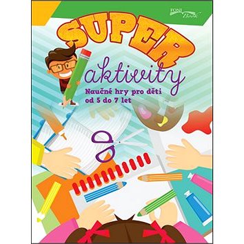Superaktivity pro děti 5-7 let (9784498563285)
