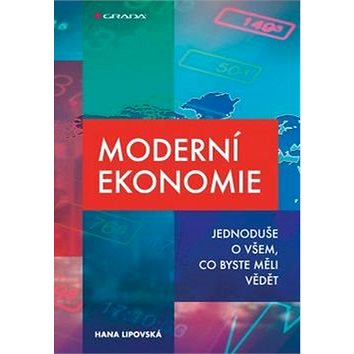 Moderní ekonomie: Jednoduše o všem, co byste měli vědět (978-80-271-0120-7)