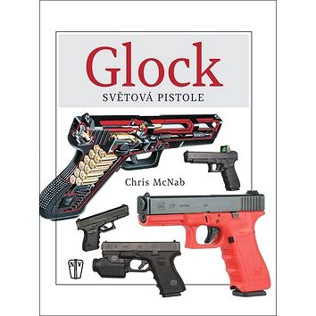 GLOCK Světová pistole (978-80-206-1641-8)