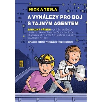 Nick a Tesla a vynálezy pro boj s tajným agentem (978-80-7553-176-6)