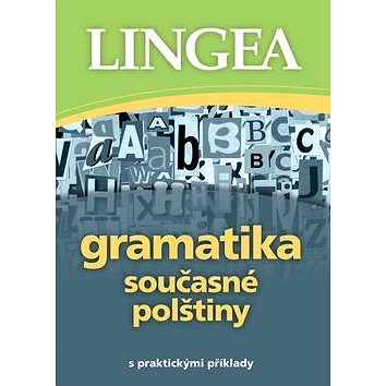 Gramatika současné polštiny: s praktickými příklady (978-80-7508-224-4)