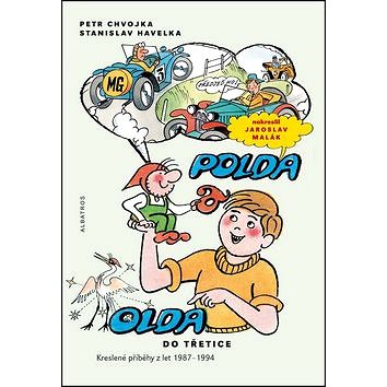 Polda a Olda Do třetice: Kreslené příběhy z let 1987 - 1994 (978-80-00-04635-8)