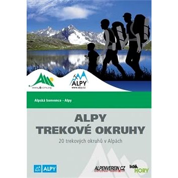Alpy Trekové okruhy: 20 trekových okruhů v Alpách (9788890434891)